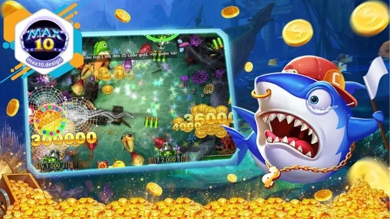 Lợi ích vượt trội khi tham gia vào chơi cùng với Bắn Cá Max10
